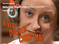 Debbie Downer and Christmas Lament