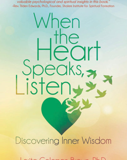 Eps. 158: When the Heart Speaks, Listen; Guest, Dr. Lerita Coleman Brown
