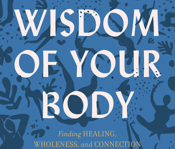 Eps. 208: “The Wisdom of Your Body” Guest; Hillary McBride