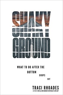 Eps 211: Shaky Ground and Deconstructing; Guest, Traci Rhoades