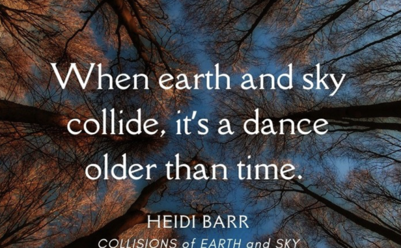 Eps. 214 Collisions of Earth & Sky; guest, Heidi Barr