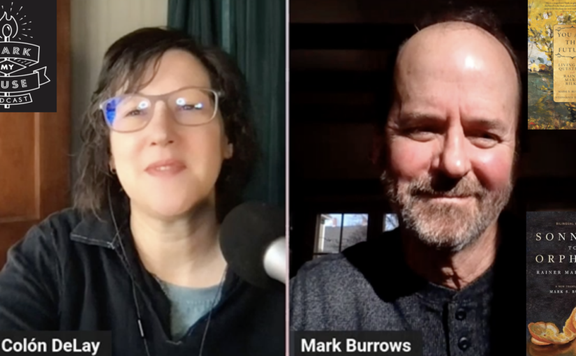 Eps 231: Mark S. Burrows on Rilke and the invitation to joy